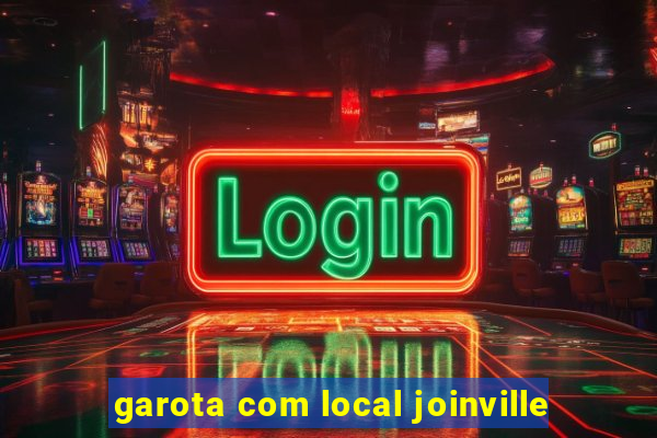 garota com local joinville